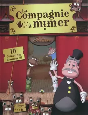 Couverture du produit · La Compagnie à mimer (CD inclus)