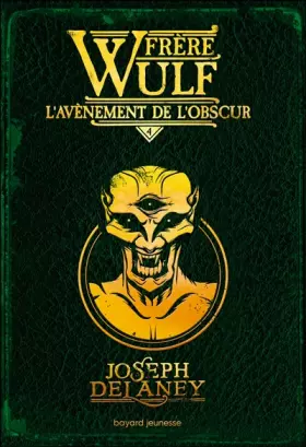 Couverture du produit · Frère Wulf, Tome 04: L'avènement de l'obscur