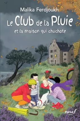 Couverture du produit · Le club de la pluie : La maison qui chuchote