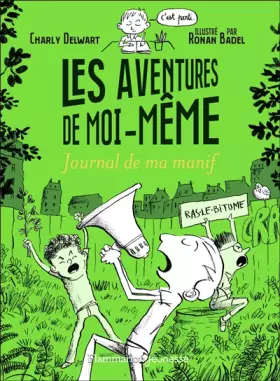 Couverture du produit · Les aventures de moi-même: Journal de ma manif