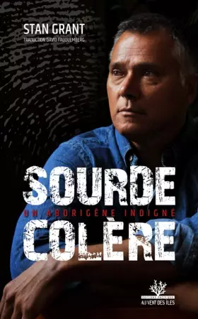Couverture du produit · Sourde colère: Un Aborigène indigné