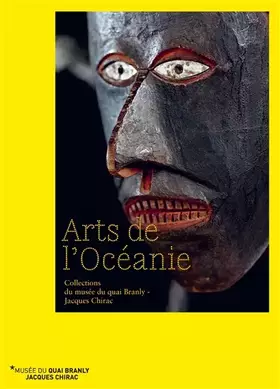 Couverture du produit · Arts de l'Océanie: Collections du musée du quai Branly – Jacques Chirac