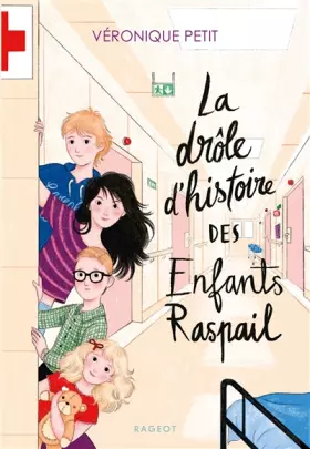 Couverture du produit · La drôle d'histoire des enfants Raspail