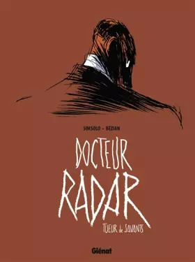 Couverture du produit · Docteur Radar - Tome 01: Tueur de savants