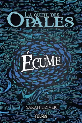 Couverture du produit · La quête des opales, Tome 1 : Ecume