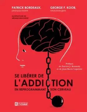 Couverture du produit · Se libérer de l'addiction en reprogrammant son cerveau