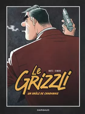 Couverture du produit · Le Grizzli - Tome 1