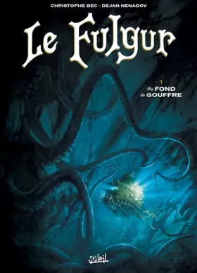 Couverture du produit · Le Fulgur T01: Au fond du gouffre