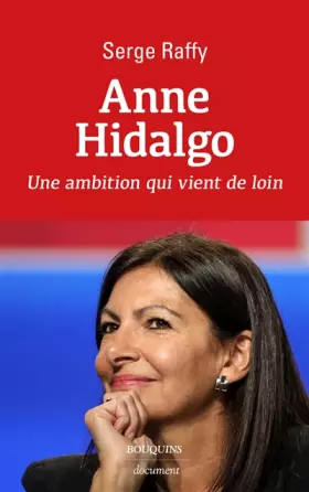 Couverture du produit · Anne Hidalgo - une ambition qui vient de loin