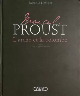 Couverture du produit · Marcel Proust - L'arche et la colombe