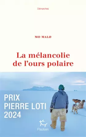 Couverture du produit · La Mélancolie de l'ours polaire