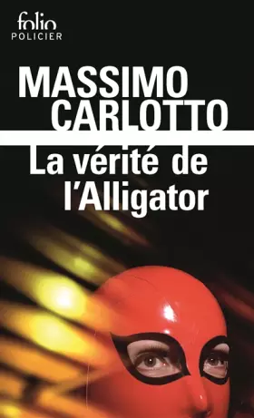 Couverture du produit · La vérité de l'Alligator