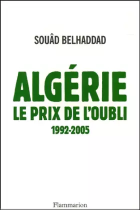 Couverture du produit · Algérie, le prix de l'oubli