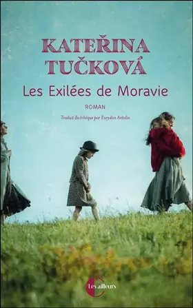 Couverture du produit · Les Exilées de Moravie