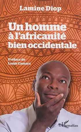 Couverture du produit · Un homme à l'africanité bien occidentale