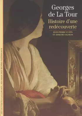 Couverture du produit · Georges de la Tour , histoire d'une redécouverte