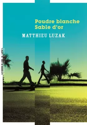 Couverture du produit · Poudre blanche, sable d'or