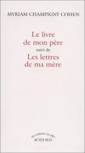Couverture du produit · Le livre de mon père. suivi de Les lettres de ma mère