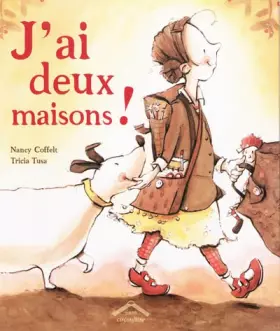 Couverture du produit · J'ai deux maisons !