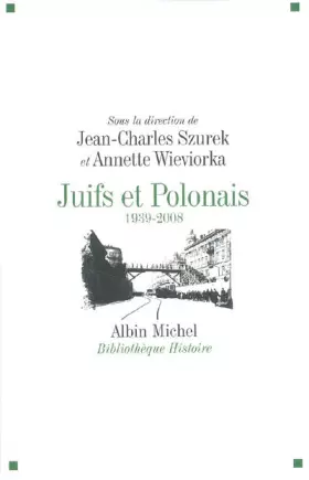 Couverture du produit · Juifs et Polonais : 1939 - 2008