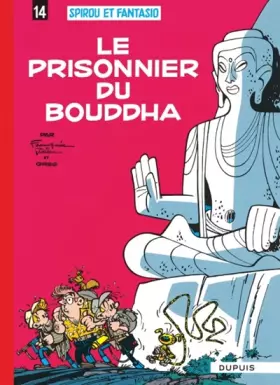 Couverture du produit · Spirou et Fantasio, tome 14 : Le Prisonnier du Bouddha