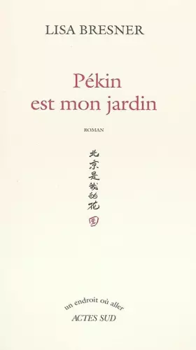 Couverture du produit · Pékin est mon jardin