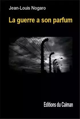Couverture du produit · La guerre a son parfum