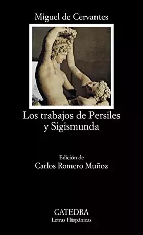 Couverture du produit · Los trabajos de Persiles y Sigismunda/ The Labours of Persiles and Sigismunda