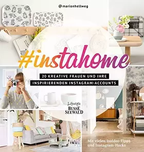 Couverture du produit · instahome: 20 kreative Frauen und ihre inspirierenden Instagram-Accounts