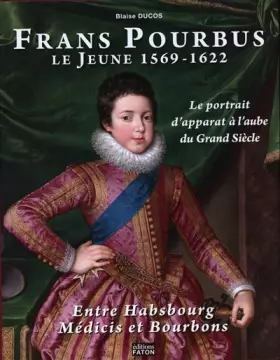 Couverture du produit · Frans Pourbus le Jeune (1569-1622)