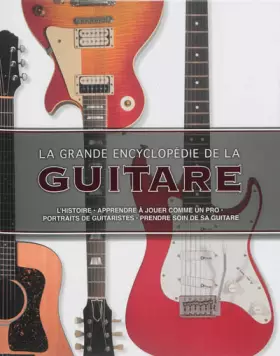 Couverture du produit · La grande encyclopédie de la guitare