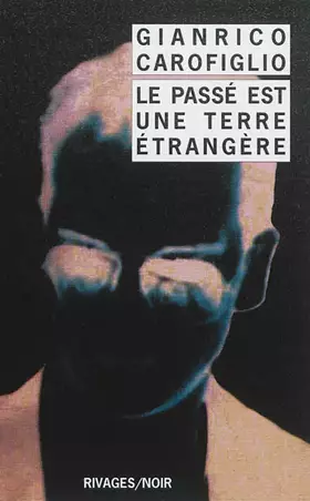 Couverture du produit · Le passé est une terre étrangère