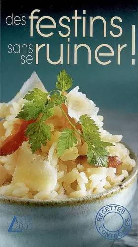 Couverture du produit · Des festins sans se ruiner!
