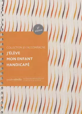 Couverture du produit · J'élève mon enfant handicapé