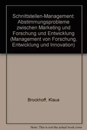 Couverture du produit · Schnittstellen-Management: Abstimmungsprobleme zwischen Marketing und Forschung und Entwicklung