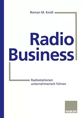 Couverture du produit · Radio Business: Radiostationen unternehmerisch führen