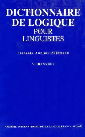 Couverture du produit · Dictionnaire de logique pour linguistes