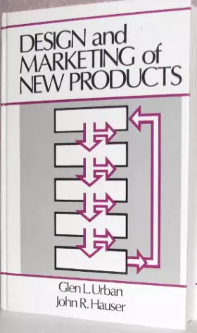 Couverture du produit · Design and Marketing of New Products (Prentice-Hall international series in management) by Glen L. Urban (1980-07-02) (Prentice