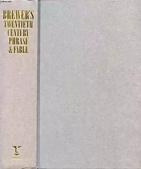 Couverture du produit · Brewer's Dictionary of Twentieth Century Phrase and Fable
