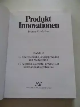 Couverture du produit · Produkt Innovationen. 50 österreichische Erfolgsprodukte mit Weltgeltung. 50 Austrian successful products of international sign