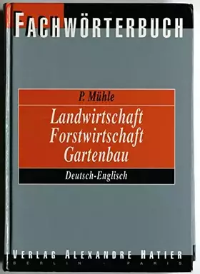 Couverture du produit · Langenscheidt Fachwörterbuch Landwirtschaft, Forstwirtschaft, Gartenbau. Deutsch-Englisch: Etwa 65.000 Wortstellen.