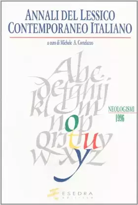 Couverture du produit · Annali del lessico contemporaneo italiano. Neologismi 1995