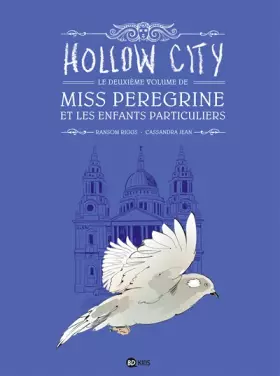 Couverture du produit · MISS PEREGRINE ET LES ENFANTS PARTICULIERS T01