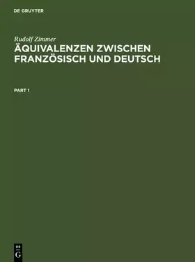 Couverture du produit · Äquivalenzen zwischen Französisch und Deutsch: Theorie - Korpus - Indizes. Ein Kontextwörterbuch