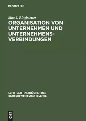 Couverture du produit · Organisation von Unternehmen und Unternehmensverbindungen: Einführung in die Gestaltung der Organisationsstruktur (Lehr- und Ha