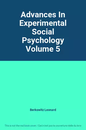 Couverture du produit · Advances In Experimental Social Psychology Volume 5