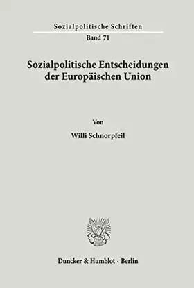 Couverture du produit · Sozialpolitische Entscheidungen der Europäischen Union.: Modellierung und empirische Analyse kollektiver Entscheidungen des eur