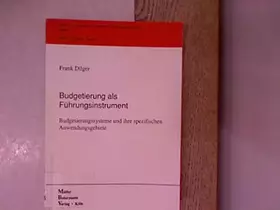 Couverture du produit · Budgetierung als Führungsinstrument. Budgetierungssysteme und ihre spezifischen Anwendungsgebiete