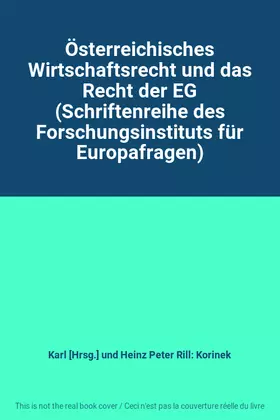 Couverture du produit · Österreichisches Wirtschaftsrecht und das Recht der EG (Schriftenreihe des Forschungsinstituts für Europafragen)