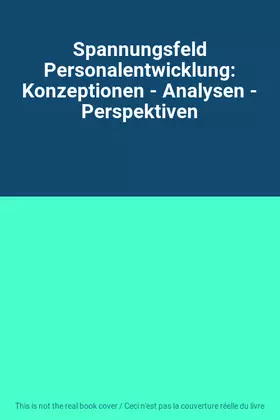 Couverture du produit · Spannungsfeld Personalentwicklung: Konzeptionen - Analysen - Perspektiven
